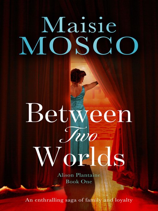 Title details for Between Two Worlds by Maisie Mosco - Available